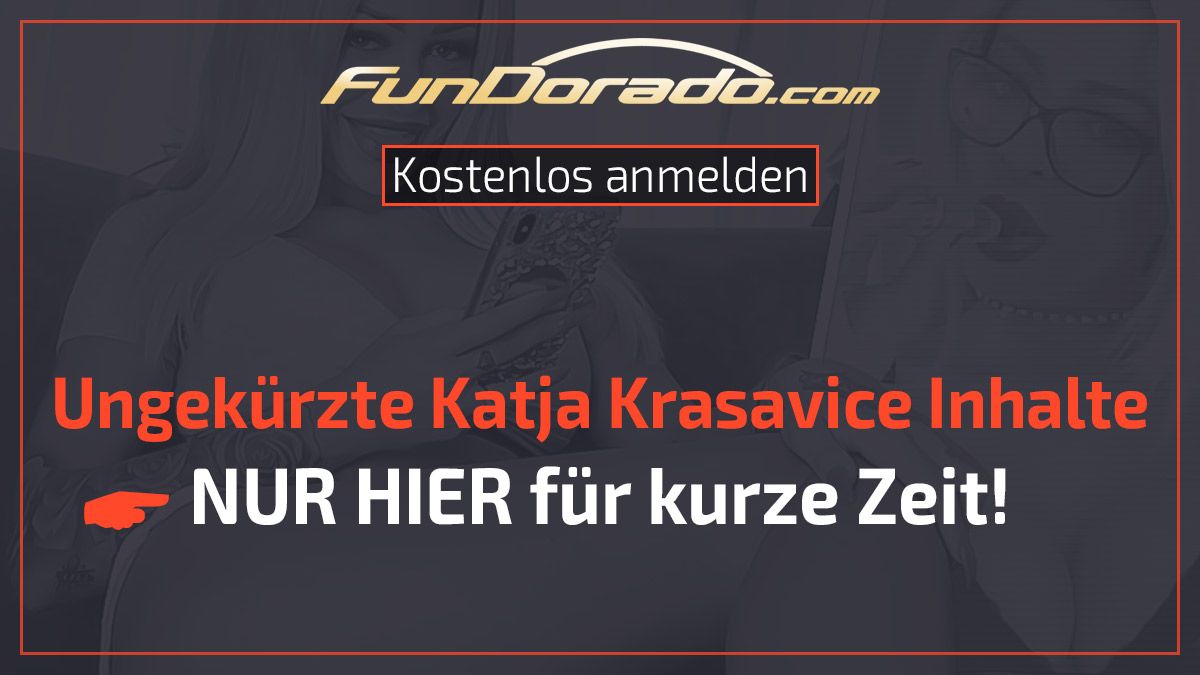 Ungekürzte Katja Krasavice XXX Inhalte